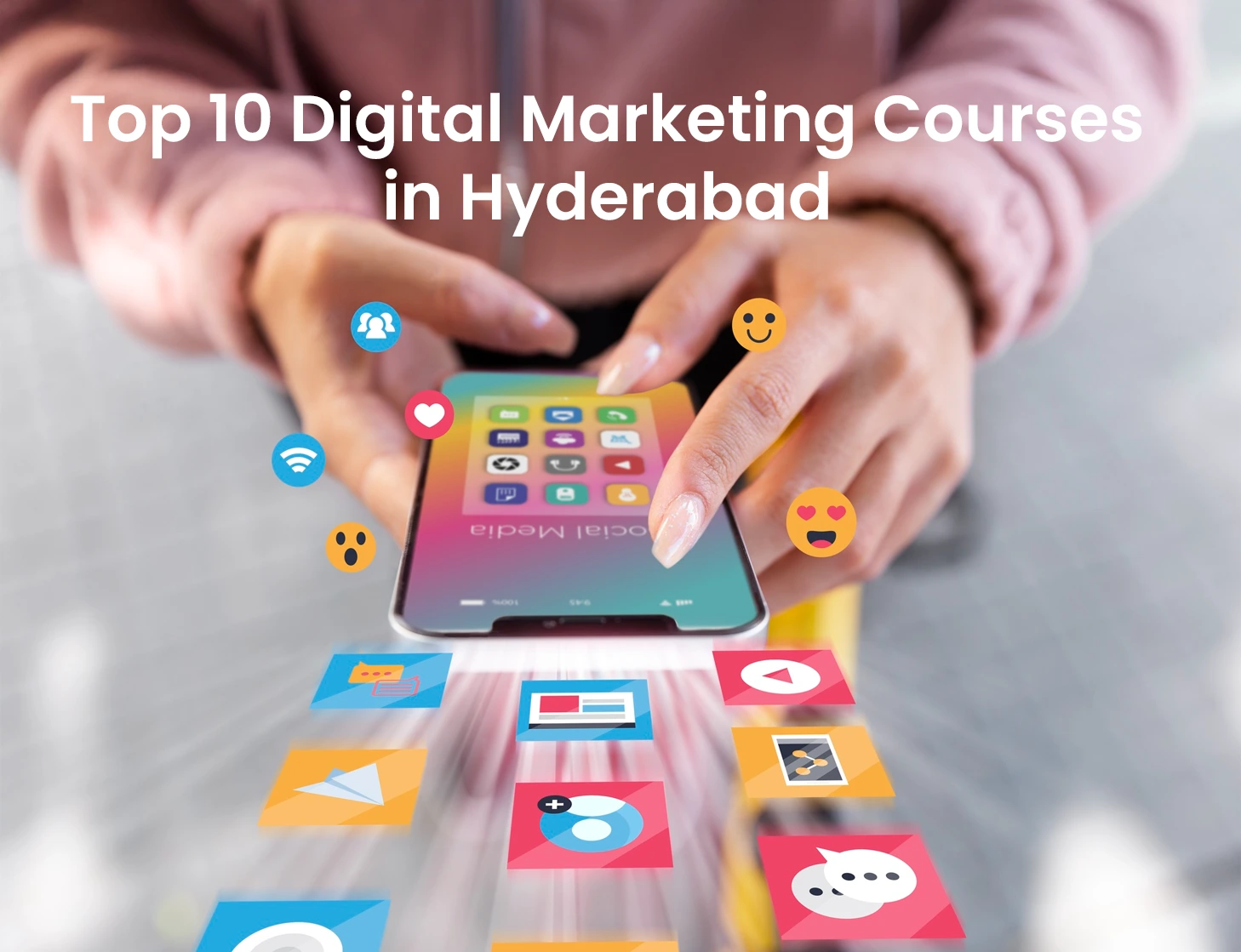 Top 10 Digital Marketing Courses in Hyderabad for Career Growth: A Complete Guide