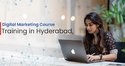 Best Digital Marketing Course Training in Hyderabad for Career Growth